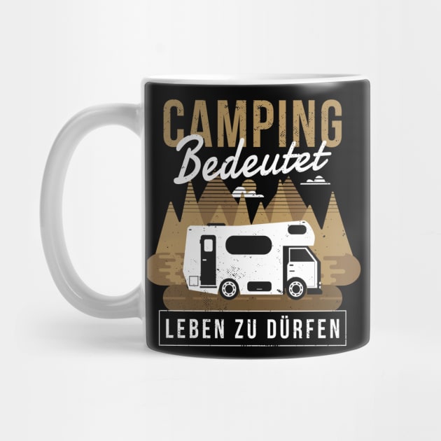 Camping bedeutet leben zu dürfen by A&P